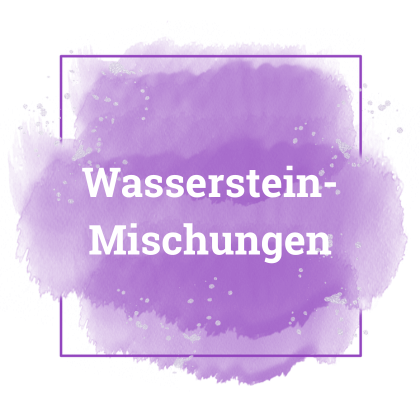 Wassersteinmischungen entdecken